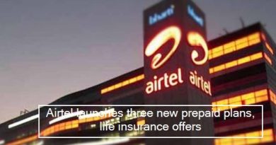 Airtel launches three new prepaid plans, life insurance offers