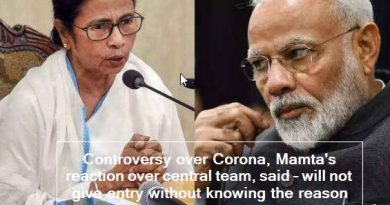 Controversy over Corona, Mamta's reaction over central team, said - will not give entry without knowing the reason
