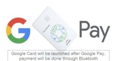 Google Card will be launched after Google Pay, payment will be done through Bluetooth