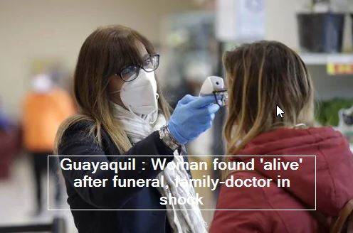 Guayaquil - Woman found 'alive' after funeral, family-doctor in shock