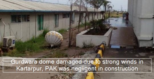 Gurdwara dome damaged due to strong winds in Kartarpur, PAK was negligent in construction
