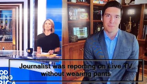 Journalist was reporting on Live TV without wearing pants