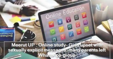 Meerut UP -Online study- Girls upset with sexually explicit messages, many parents left WhatsApp group