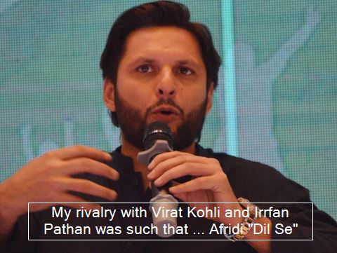 My rivalry with Virat Kohli & Irfan Pathan was like that..., Says Shahid Afridi