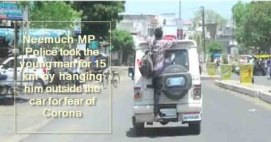Neemuch MP - Police took the young man for 15 km by hanging him outside the car for fear of Corona