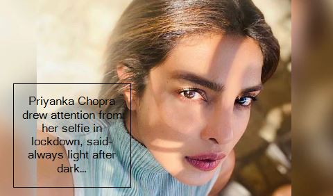 Priyanka Chopra Sun Kissed Selfie Says There Is Always Light In The End Of Tunne