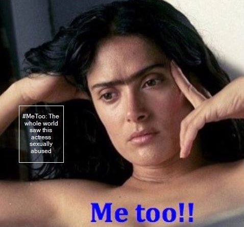 Salma Hayek Me too Harvey Weinstein hollywood actress - #MeToo _