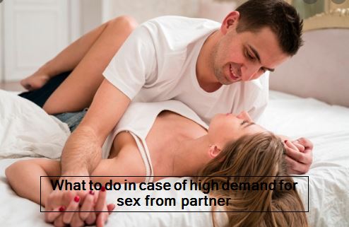 Sex problem in rlationship What to do in case of high demand for sex from partner