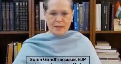 Sonia Gandhi accuses BJP of spreading virus of hate