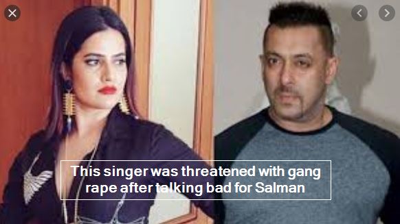This singer was threatened with gang rape after talking bad for Salman
