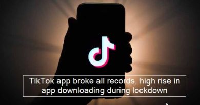 TikTok app broke all records, high rise in app downloading during lockdown