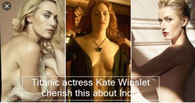 Titanic actress Kate Winslet cherish this about India