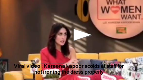 Viral video Kareena kapoor scolds at staff for not ironing the dress properly