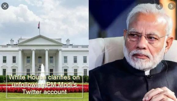 White House clarifies on unfollowing PM Modi's Twitter account