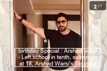 birthday Special - Arshad warsi - Left school in tenth, salesman at 18, Arshad Warsi's Struggle