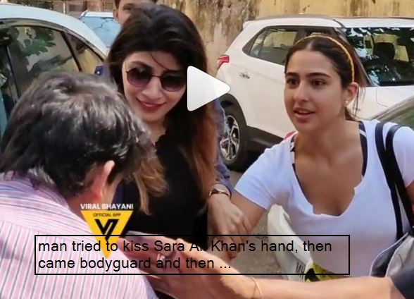 man tried to kiss Sara Ali Khan's hand, then came bodyguard and then ...