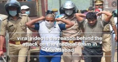 viral video is the reason behind the attack on the medical team in Moradabad