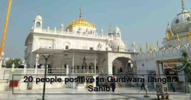 20 people positive in Gurdwara Langar Sahib