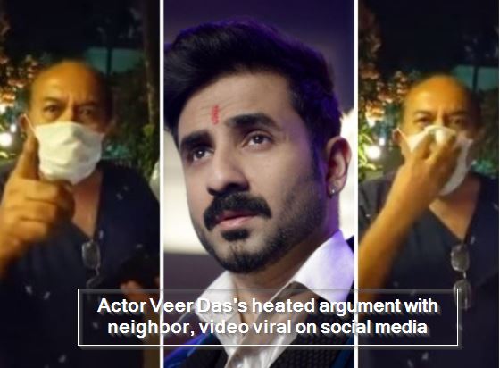 Actor Veer Das's heated argument with neighbor, video viral on social media