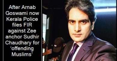 After Arnab Goswami now Kerala Police files FIR against Zee anchor Sudhir Chaudhary for ‘offending Muslims’