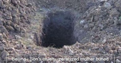 Beijing -Son's cruelty, paralyzed mother buried alive in grave, found alive after 3 days