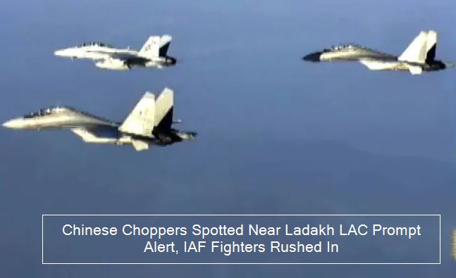 Chinese Choppers Spotted Near Ladakh LAC Prompt Alert, IAF Fighters Rushed In_ R