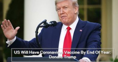 Coronavirus_ US Will Have COVID19 Vaccine By End Of Year, Says Donald Trump