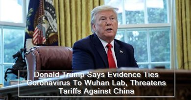 Donald Trump Says Evidence Ties Coronavirus To Wuhan Lab, Threatens Tariffs Against China
