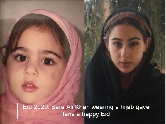 Eid 2020- Sara Ali Khan wearing a hijab gave fans a happy EidEid 2020- Sara Ali Khan wearing a hijab gave fans a happy Eid