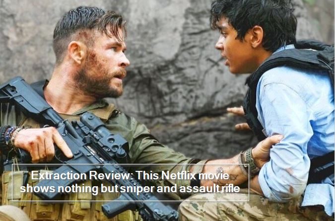 Extraction Review - This Netflix movie shows nothing but sniper and assault rifle