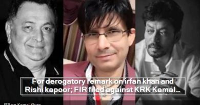 For derogatory remark on irfan khan and Rishi kapoor- FIR filed against KRK Kamal R khan