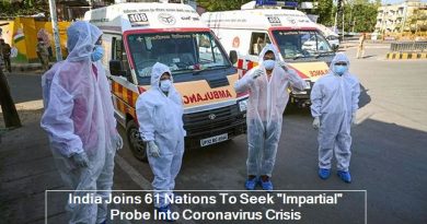 India Joins 61 Nations To Seek Impartial Probe Into Coronavirus Crisis
