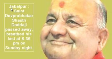 Jabalpur -Saint Devprabhakar Shastri Daddaji passed away, breathed his last at 8.36 pm on Sunday night.