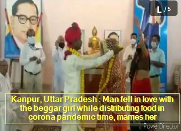 Kanpur, Uttar Pradesh - Man fell in love with the beggar girl while distributing food in corona pandemic time, marries her