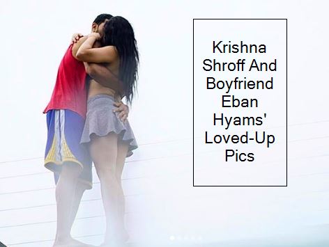 Krishna Shroff And Boyfriend Eban Hyams' Loved-Up Pics