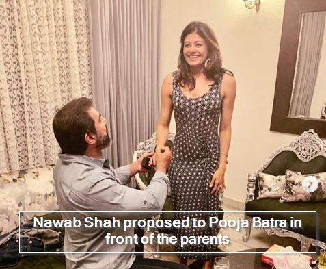 Nawab Shah proposed to Pooja Batra in front of the parentsNawab Shah proposed to Pooja Batra in front of the parents