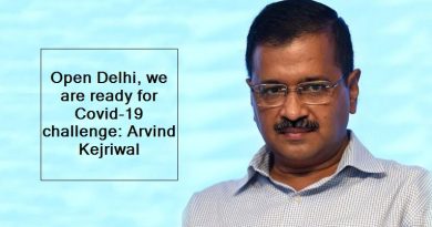Open Delhi, we are ready for Covid-19 challenge- Arvind Kejriwal