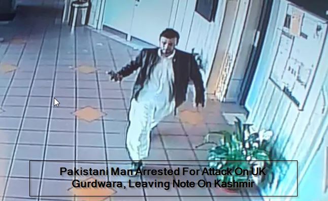 Pakistani Man Arrested For Attack On UK Gurdwara, Leaving Note On Kashmir