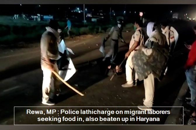 Police Lathicharge On Migrant Labourers Seeking Food In MP's Rewa, In Haryana To