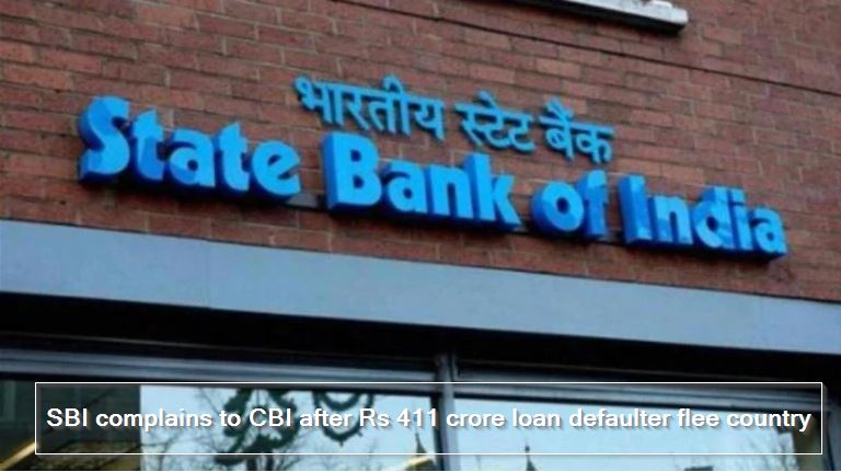 SBI complains to CBI after Rs 411 crore loan defaulter flee country