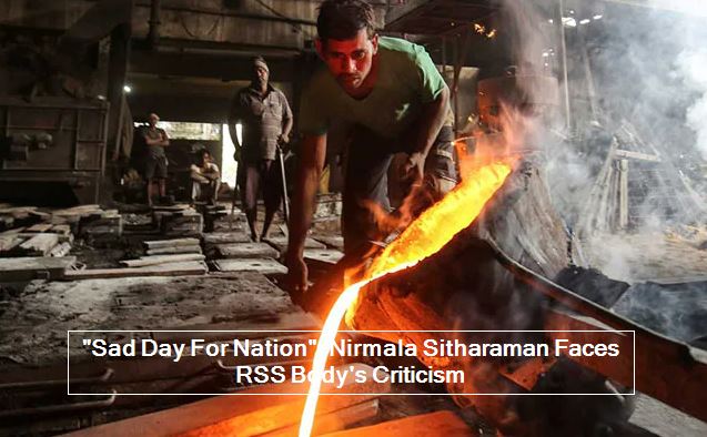 Sad Day For Nation - Nirmala Sitharaman Faces RSS Body's Criticism