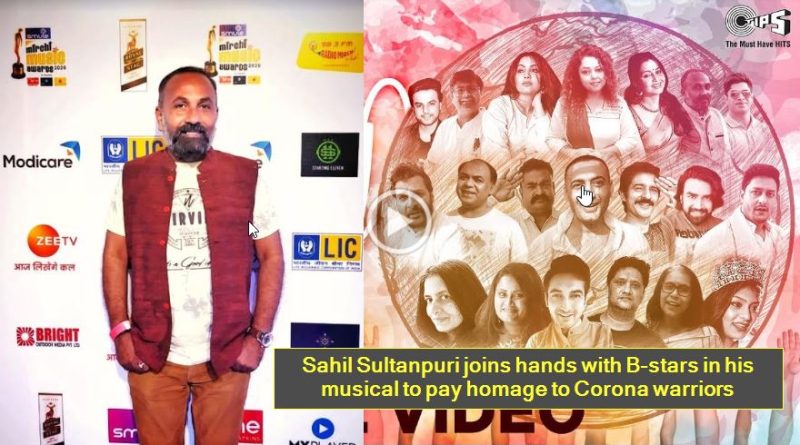 Sahil Sultanpuri joins hands with B-stars in his musical to pay homage to Corona warriors