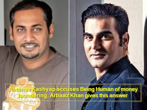 Abhinav Kashyap accuses Being Human of money laundering, Arbaaz Khan gives this answer