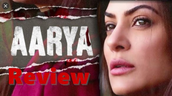 Arya Review: Sushmita's awesome-director's illusion and religion crisis