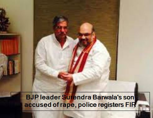BJP MLA Surendra Barwala's son accused of rape, police registers FIR