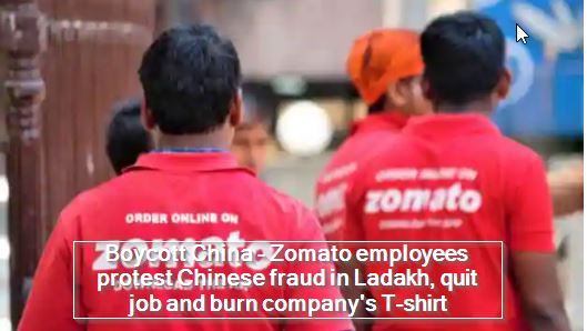 Boycott China - Zomato employees protest Chinese fraud in Ladakh, quit job and burn company's T-shirt