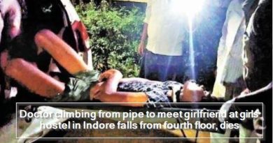 Doctor climbing from pipe to meet girlfriend at girls hostel in Indore falls from fourth floor, dies