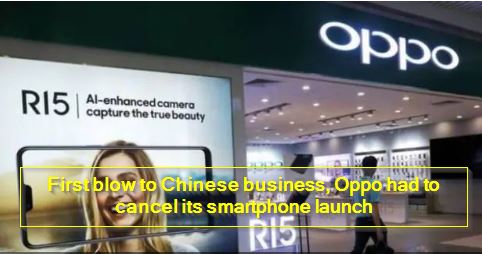 First blow to Chinese business, Oppo had to cancel its smartphone launch