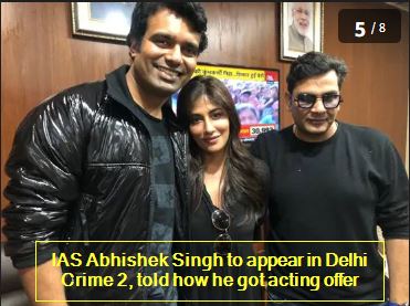 IAS Abhishek Singh to appear in Delhi Crime 2, told how he got acting offer