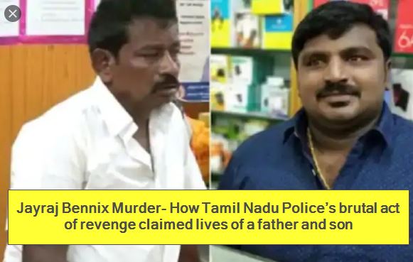 Jayraj Bennix Murder- How Tamil Nadu Police’s brutal act of revenge claimed lives of a father and son